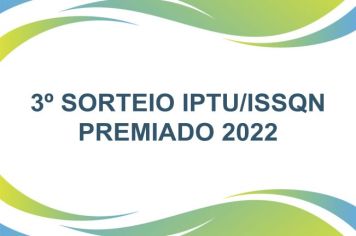 3º SORTEIO IPTU/ISSQN PREMIADO 2022