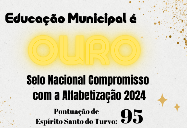 Educação Municipal é Ouro!